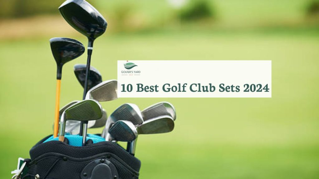 featured image of the 10 Best Golf Club Sets 2024
