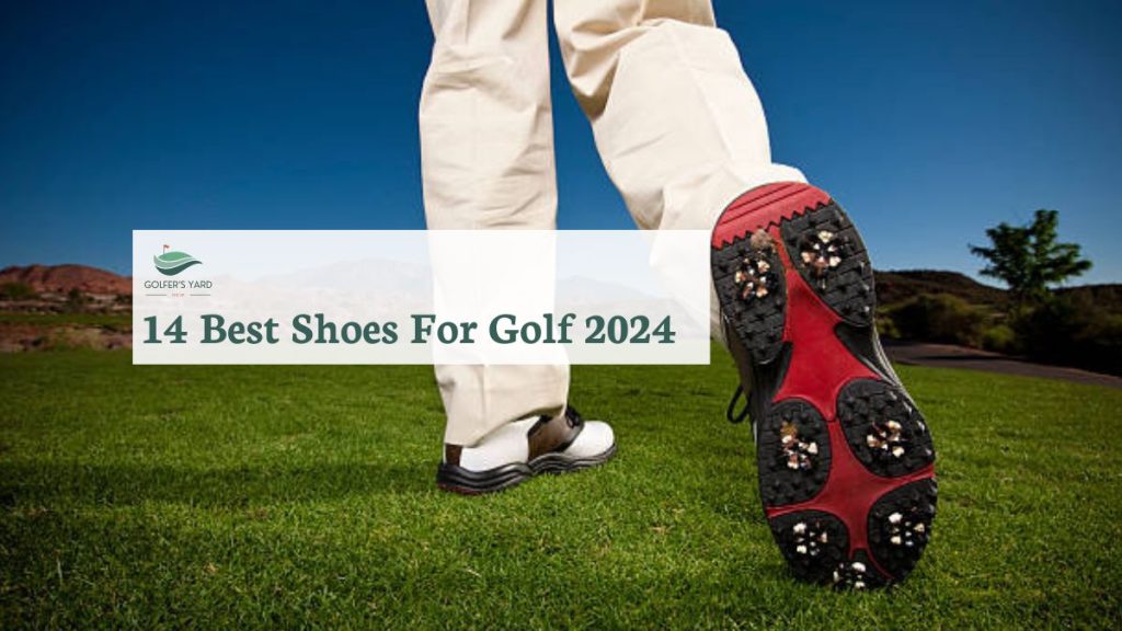 featured image of 14 Best Shoes For Golf 2024.