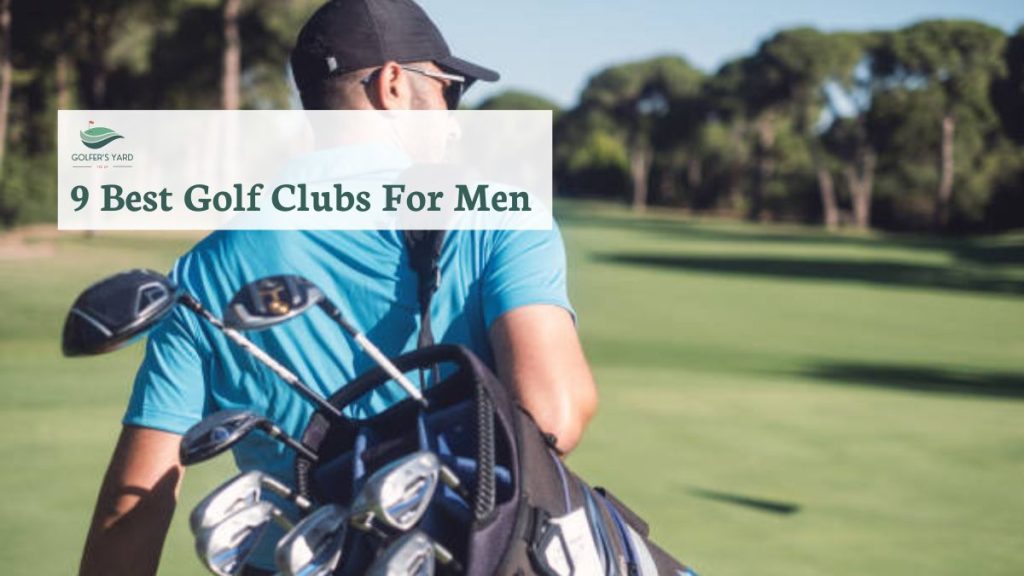 featured image of 9 Best Golf Clubs For Men