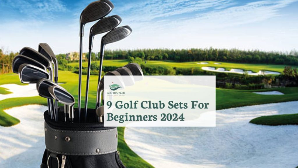 featured image of 9 Golf Cub Sets For Beginners 2024