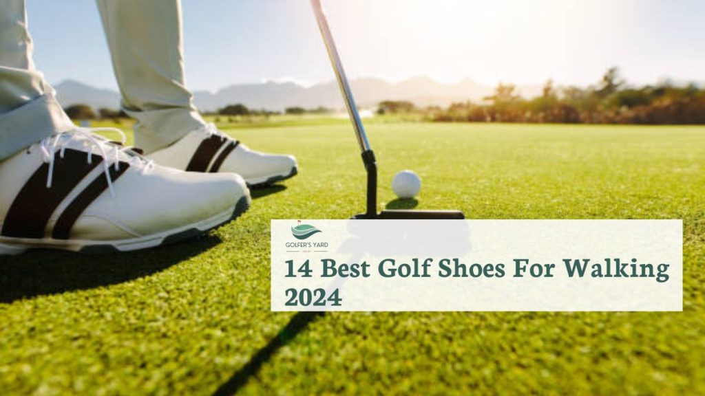 14 Best Golf Shoes For Walking 2024 The Golfers' Yard