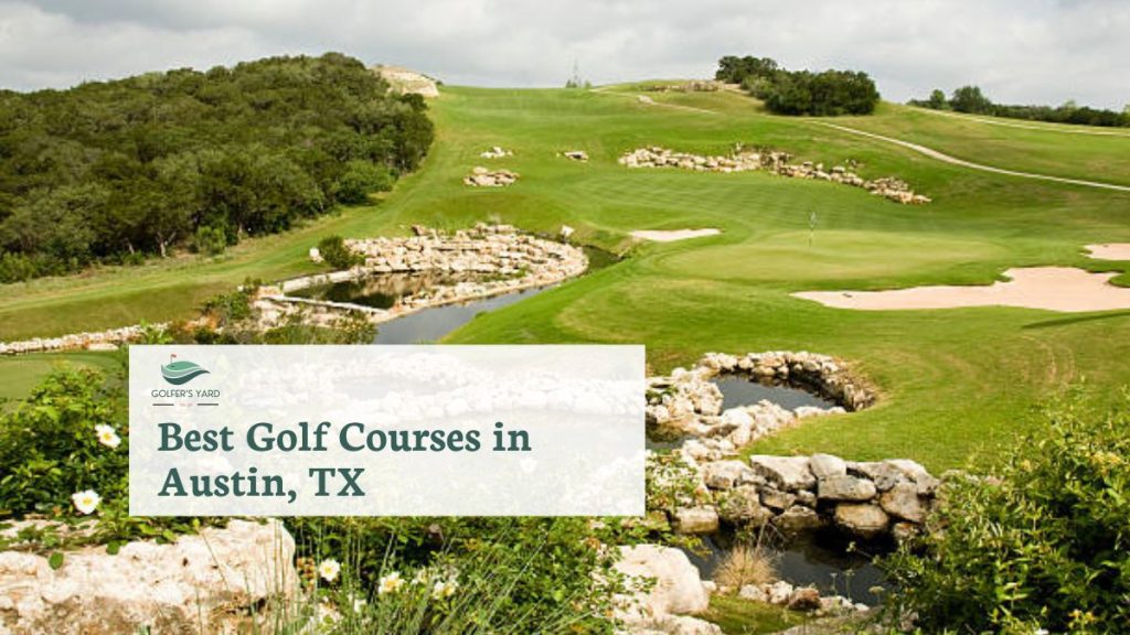 featured image of Best Golf Courses in Austin, TX