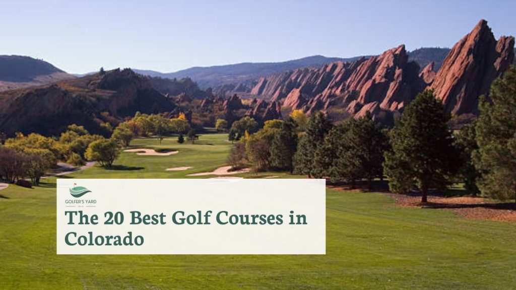 featured image of The 20 Best Golf Courses in Colorado