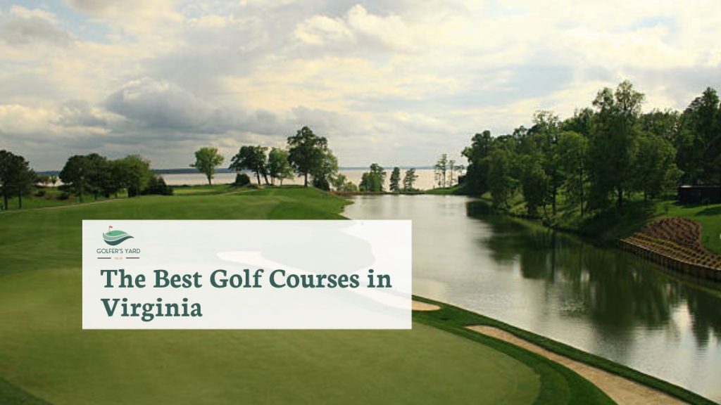 featured image of The Best Golf Courses in Virginia
