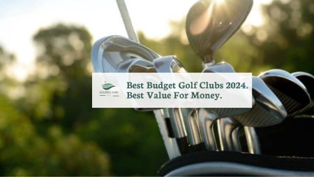 featured image of Best Budget Golf Clubs 2024. Best Value For Money.