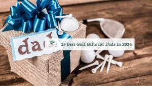 featured image of 25 Best Golf Gifts for Dads in 2024