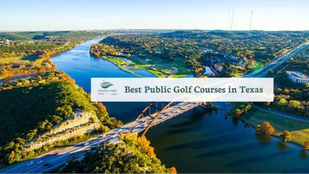 featured image of Best Public Golf Courses in Texas