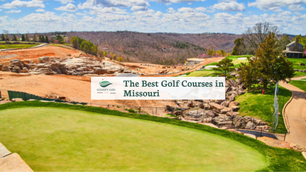 featured image of The Best Golf Courses in Missouri