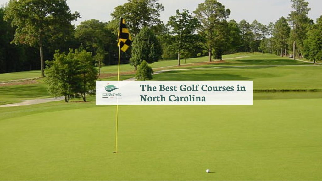 featured image of The Best Golf Courses in North Carolina