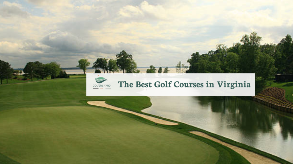 featured image of The Best Golf Courses in Virginia