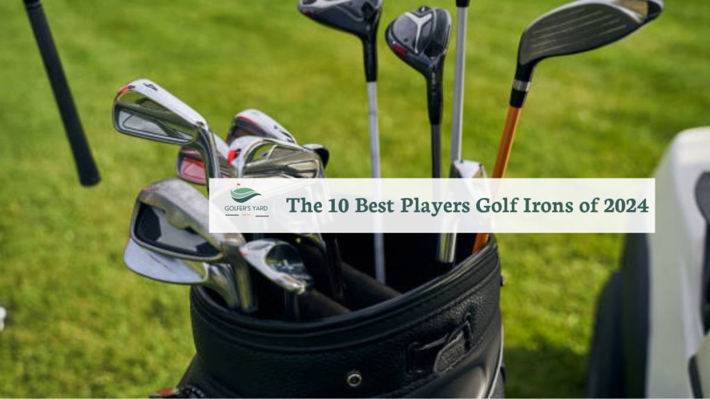 featured image of The 10 Best Players Golf Irons of 2024