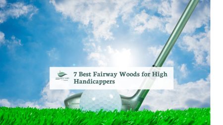 featured image of 7 Best Fairway Woods for High Handicappers