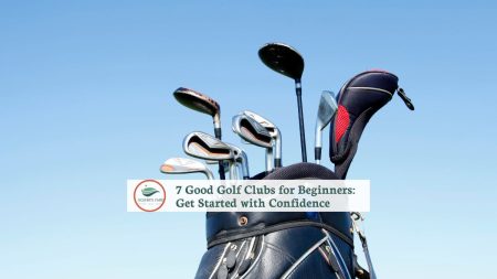 featured image of 7 Good Golf Clubs for Beginners: Get Started with Confidence