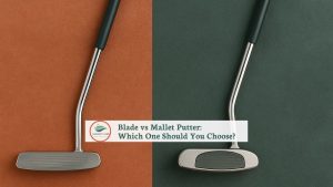featured image of Blade vs Mallet Putter: Which One Should You Choose?