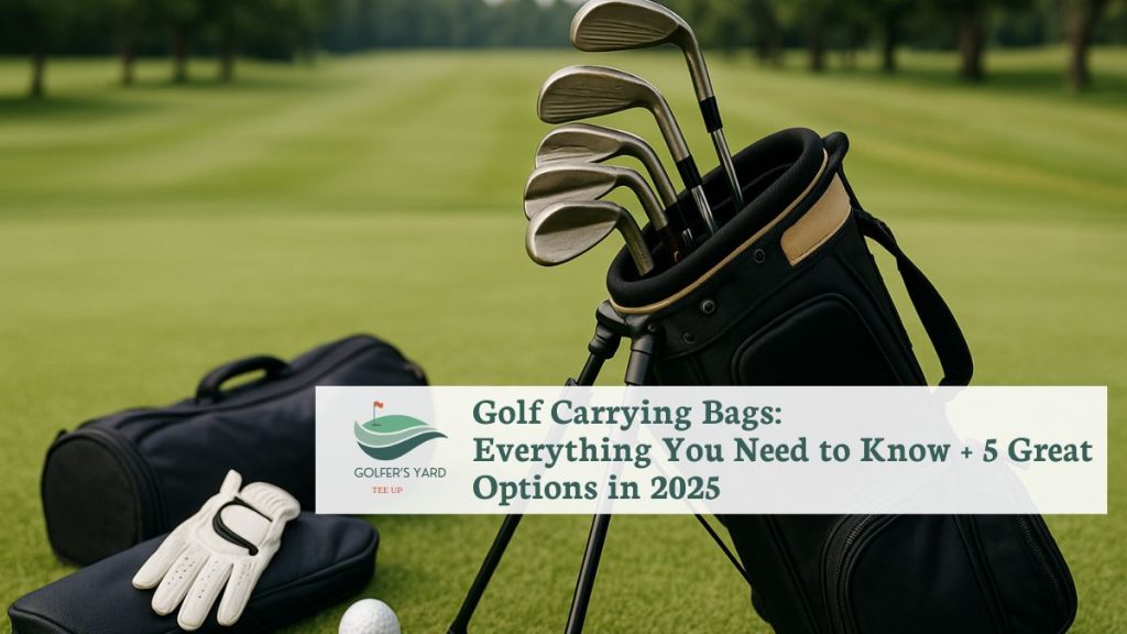 featured image of Golf Carrying Bags: Everything You Need to Know + 5 Great Options in 2025